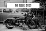 Tips To Maintain A Suzuki GN125 And Other Long Shots