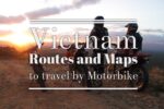 Vietnam Suggested Motorbike Route
