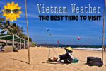 Vietnam Weather for Your Motorbike Adventure