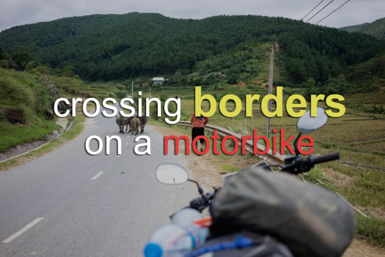 Crossing Borders with a Motorbike