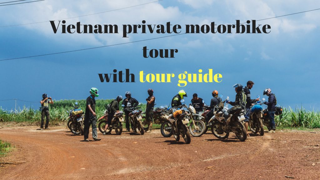 private tour guide vietnam tigit motorbikes