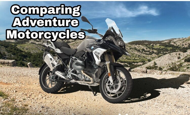 Comparing Adventure Motorcycles