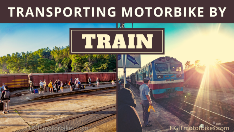 Transporting Motorbike By Train