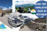 The Himalayas by Motorbike – The foreigners perspective