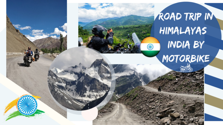 The Himalayas by Motorbike – The foreigners perspective