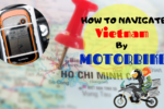 How to navigate Vietnam by Motorbike