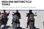 High End Motorcycle Tours By Region