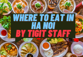 Where to eat in Ha Noi by Tigit staff