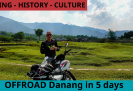 Offroad and History Da Nang loop – 5 days