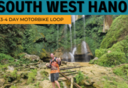 The South West of Hanoi 3 to 4 day motorbike loop